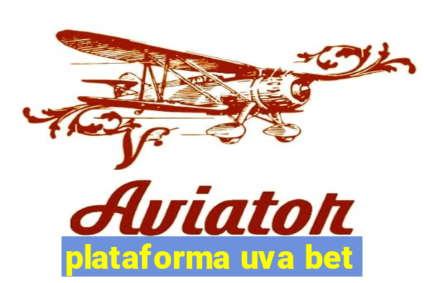 plataforma uva bet